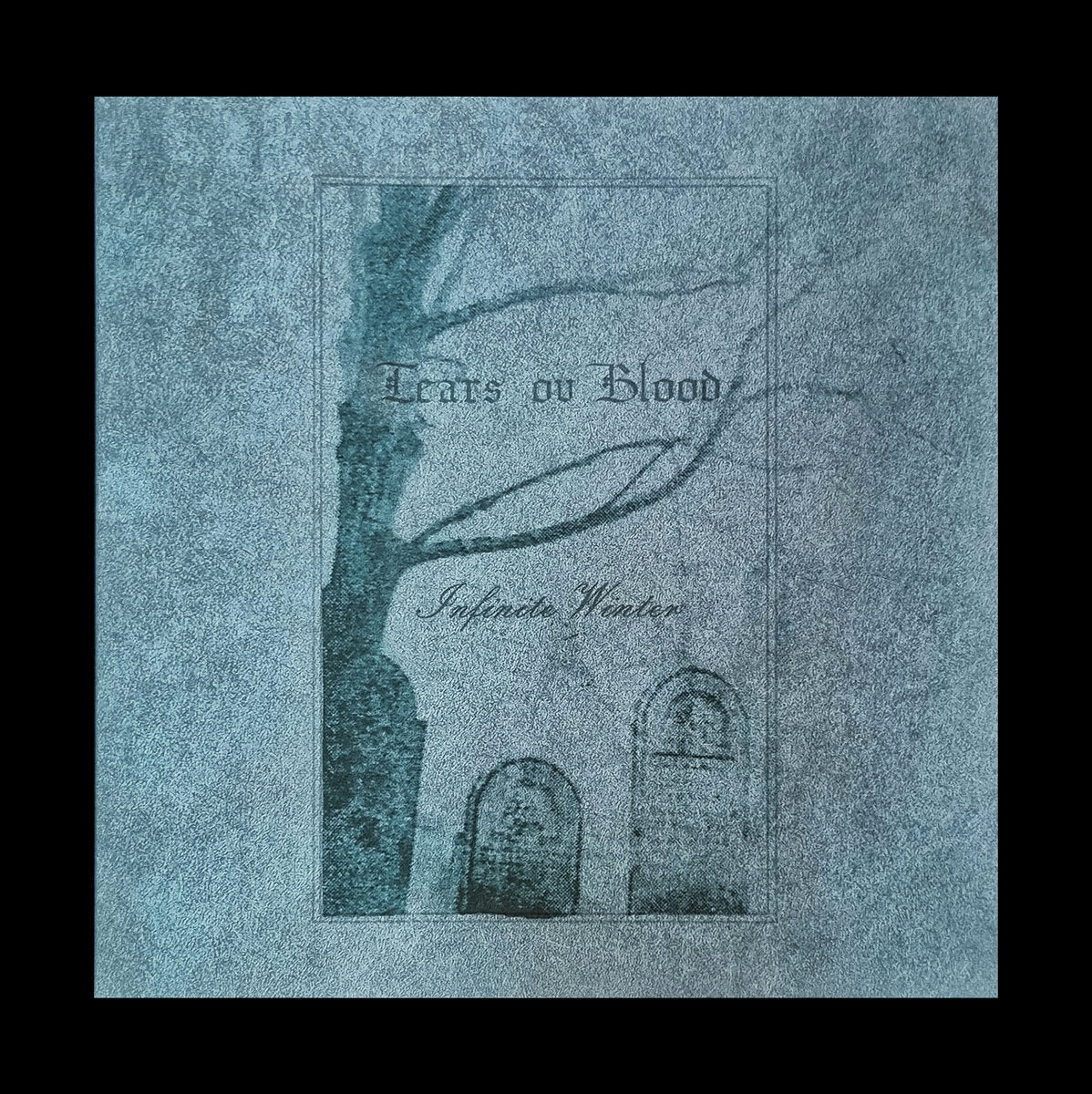 Tears ov Blood - Infinite Winter