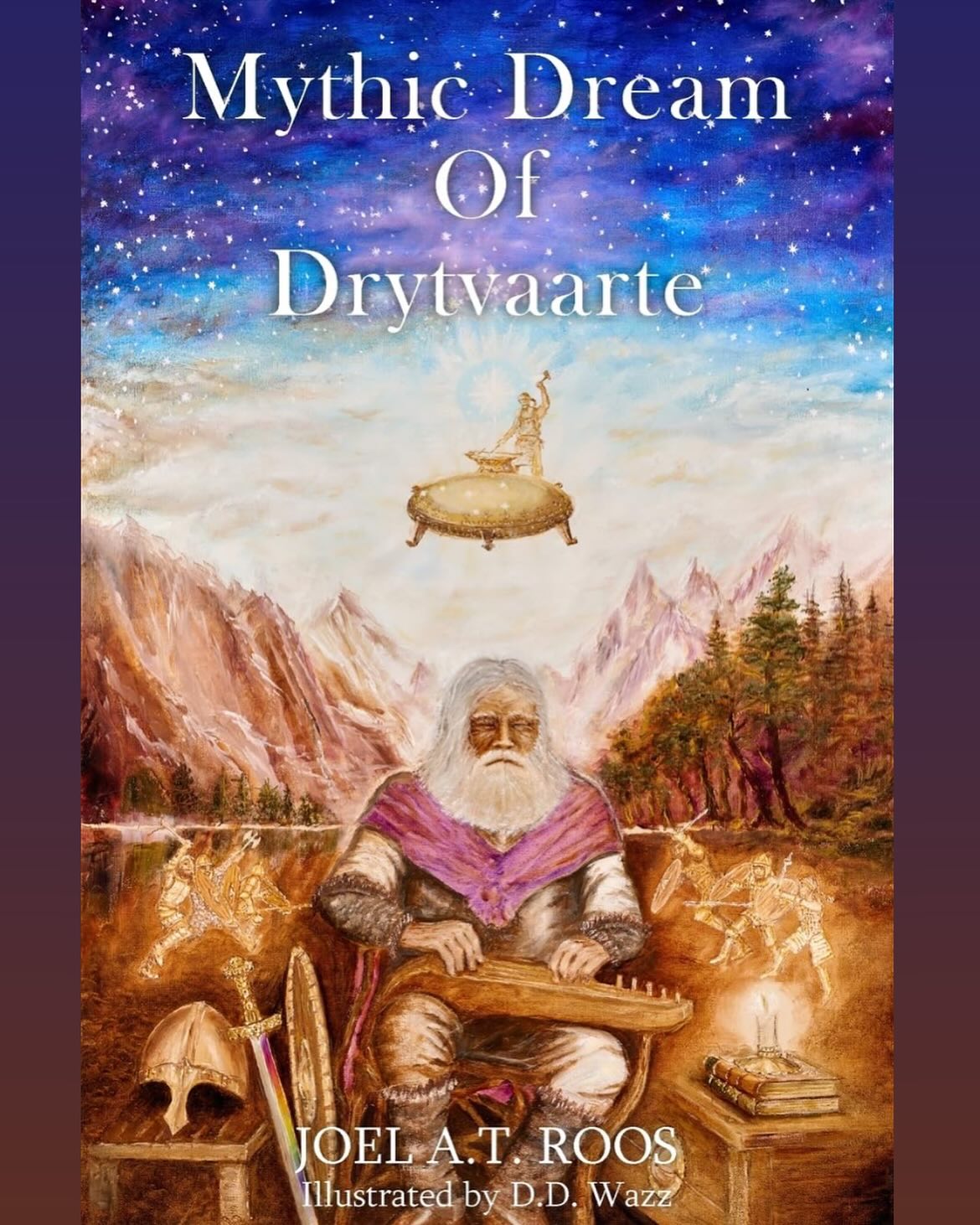 Mythic Dream of Drytvaarte by Joel A.T. Roos