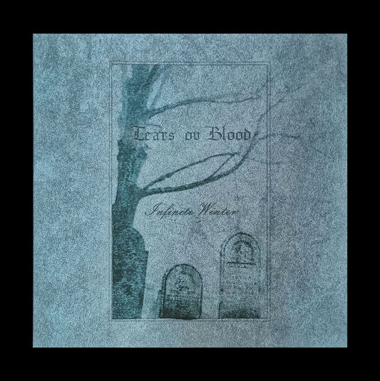 Tears ov Blood - Infinite Winter