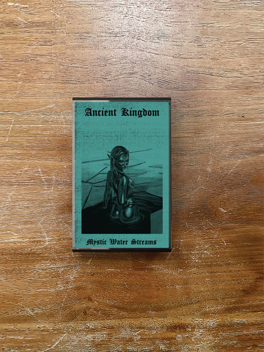 Ancient Kingdom - Mystic Water Streams